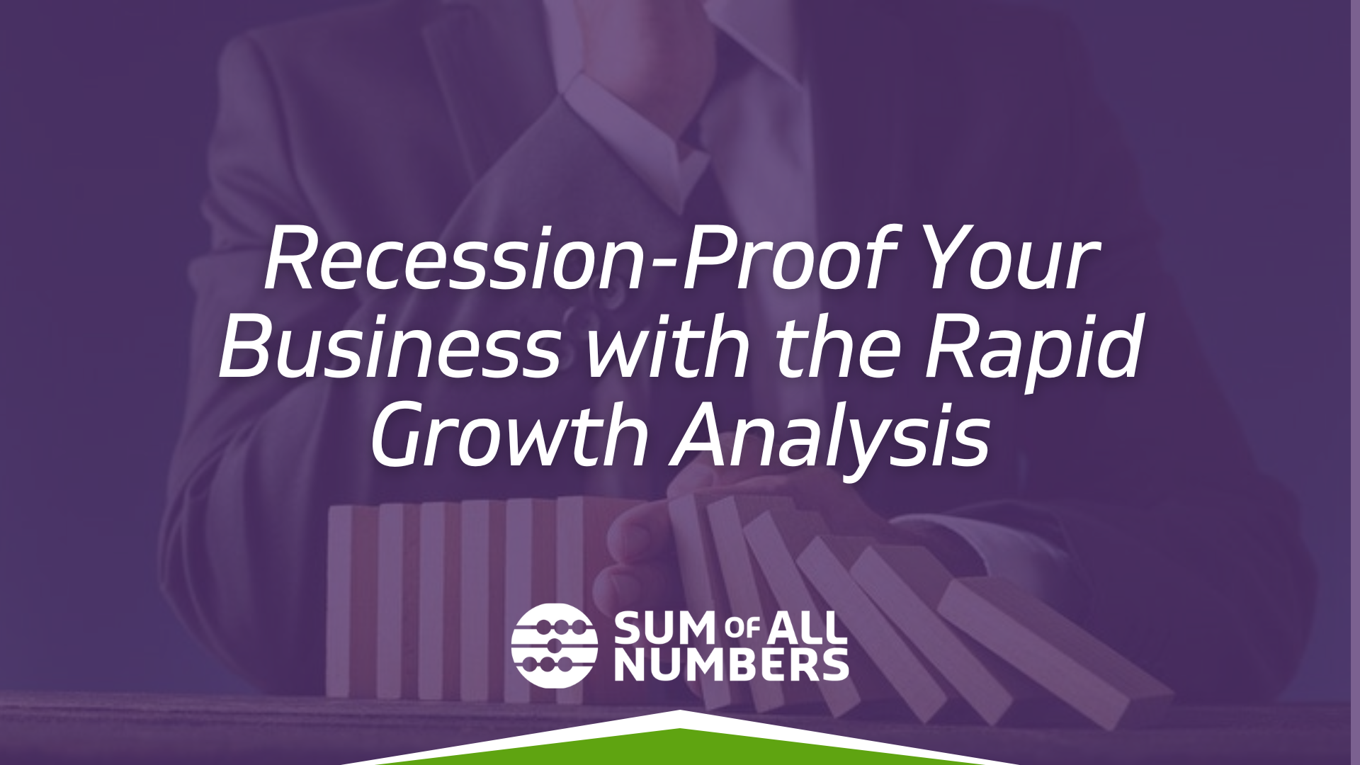 Recession-Proof Your Business with the Rapid Growth Analysis