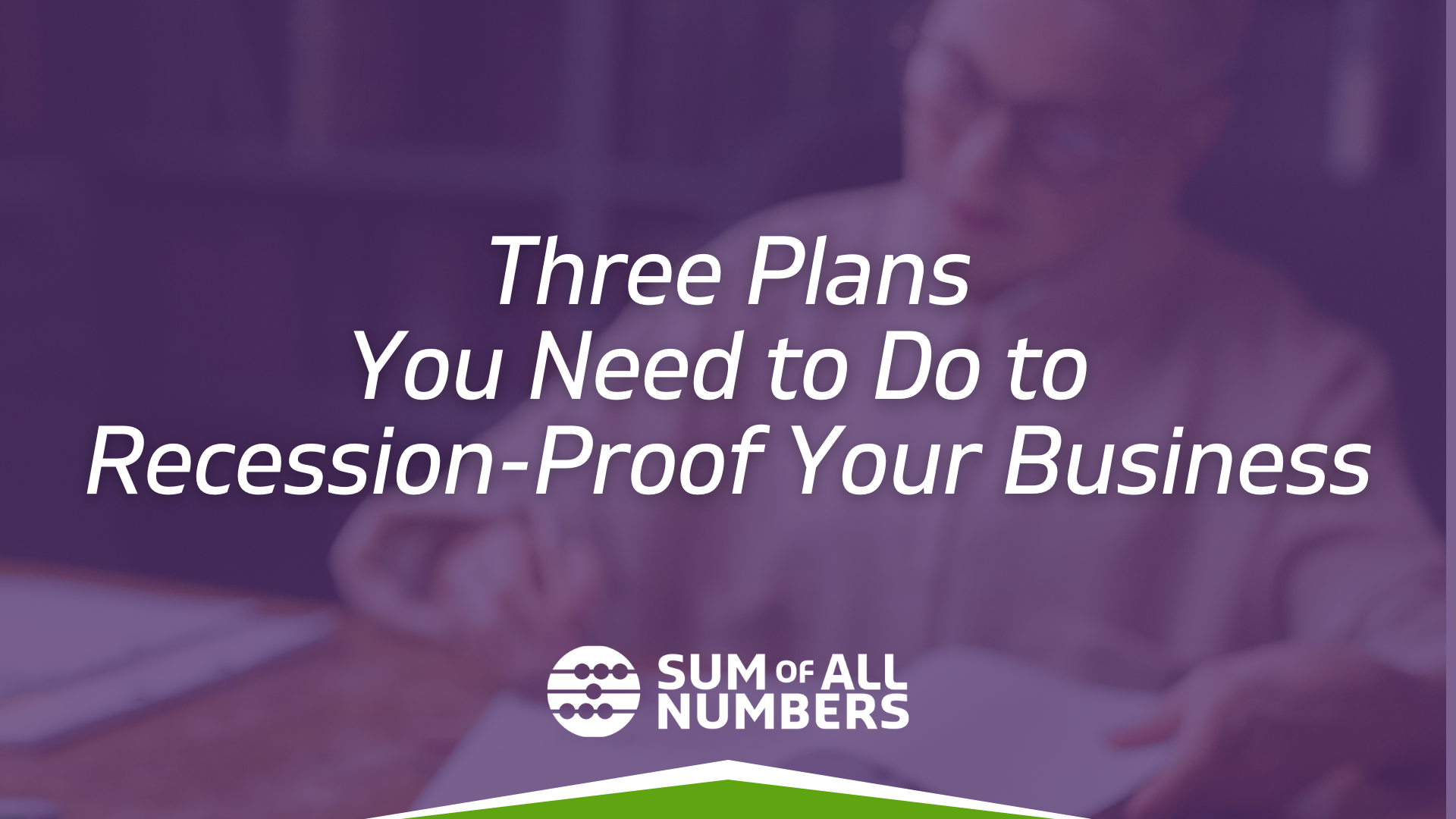 Three Plans You Need To Do To Recession Proof Your Business 6103